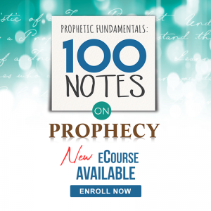 Prophetic Fundamentals: 100 Sacred Notes on Prophecy
